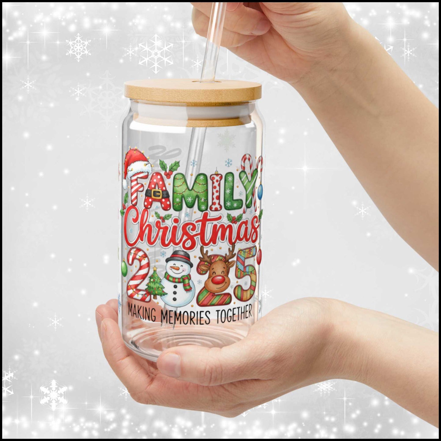 Family Christmas 2025 Glass Can – 16oz Holiday Cup with Bamboo Lid & Straw | Making Memories Together Tumbler