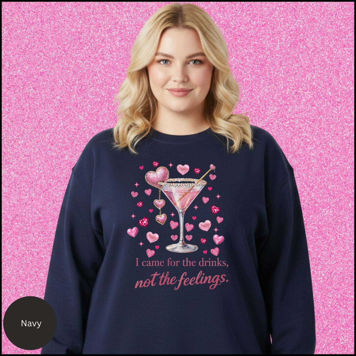 I Came for the Drinks Sweatshirt, Funny Cocktail Valentine Shirt, Sassy Girls Night Crewneck, Galentines Gift
