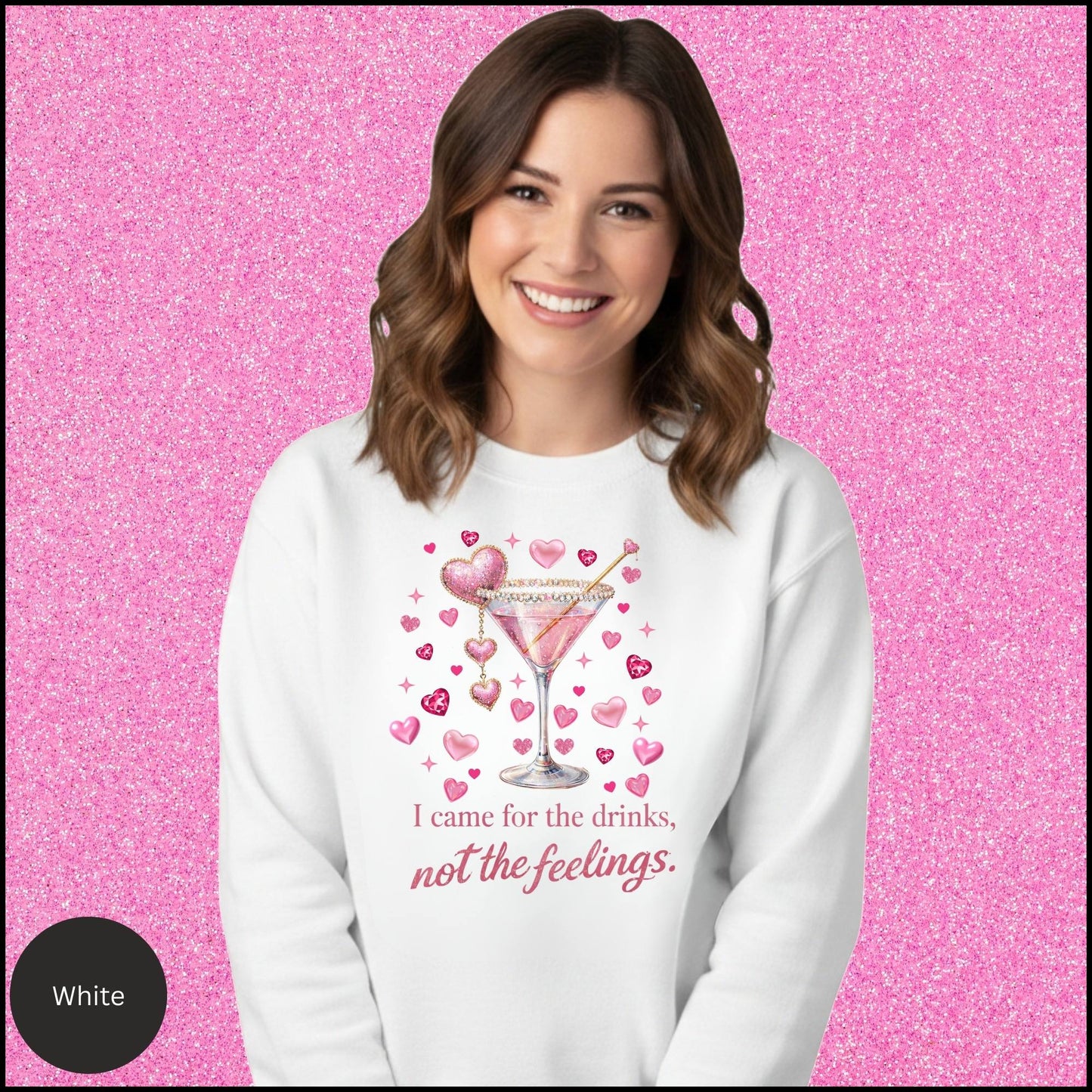 I Came for the Drinks Sweatshirt, Funny Cocktail Valentine Shirt, Sassy Girls Night Crewneck, Galentines Gift