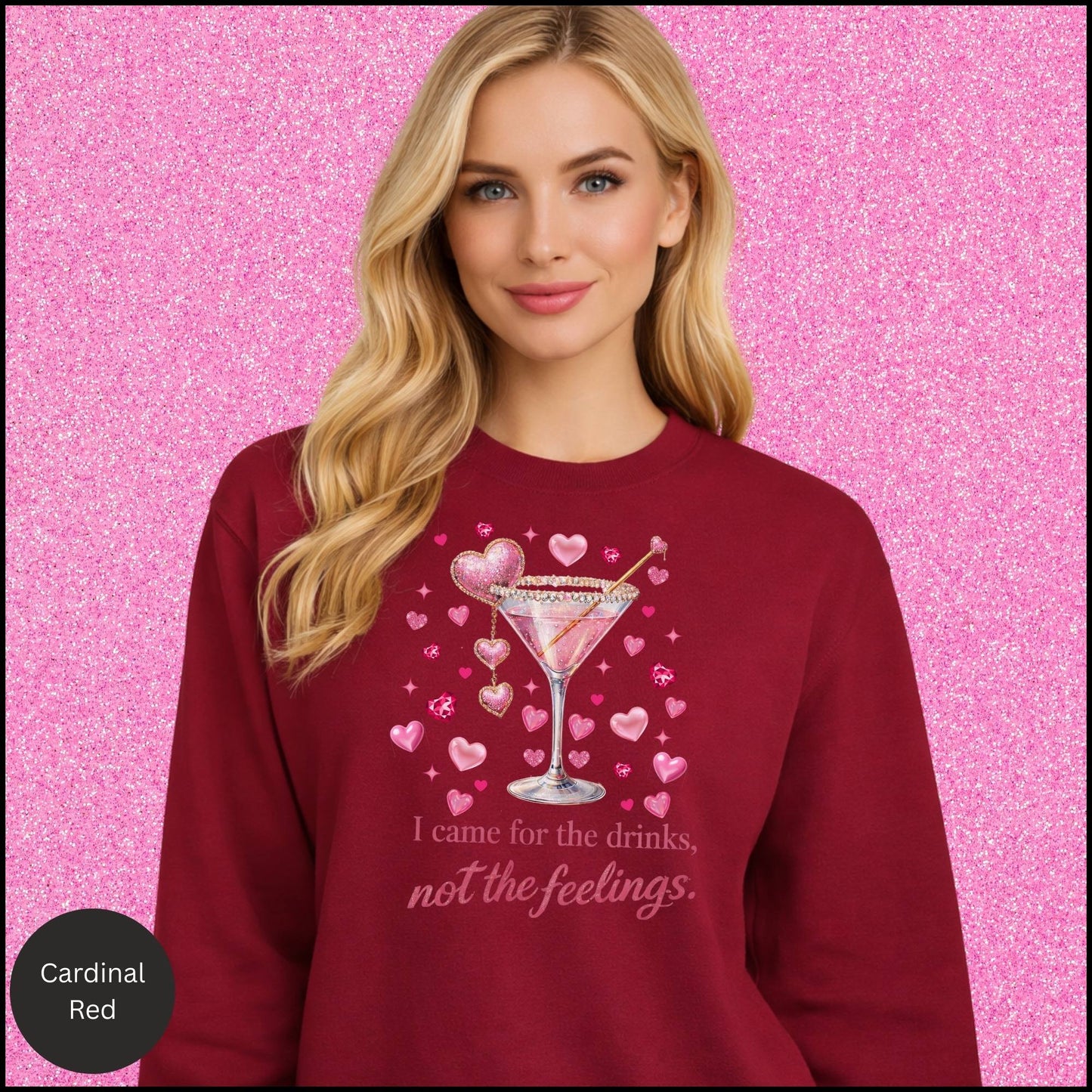 I Came for the Drinks Sweatshirt, Funny Cocktail Valentine Shirt, Sassy Girls Night Crewneck, Galentines Gift