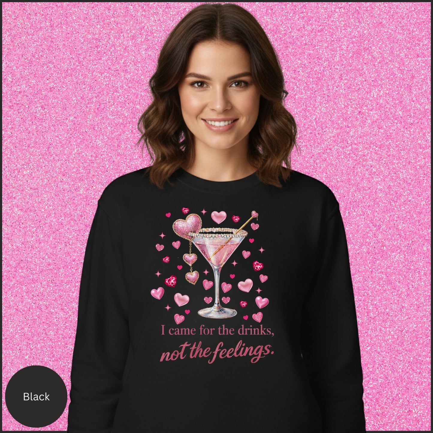I Came for the Drinks Sweatshirt, Funny Cocktail Valentine Shirt, Sassy Girls Night Crewneck, Galentines Gift