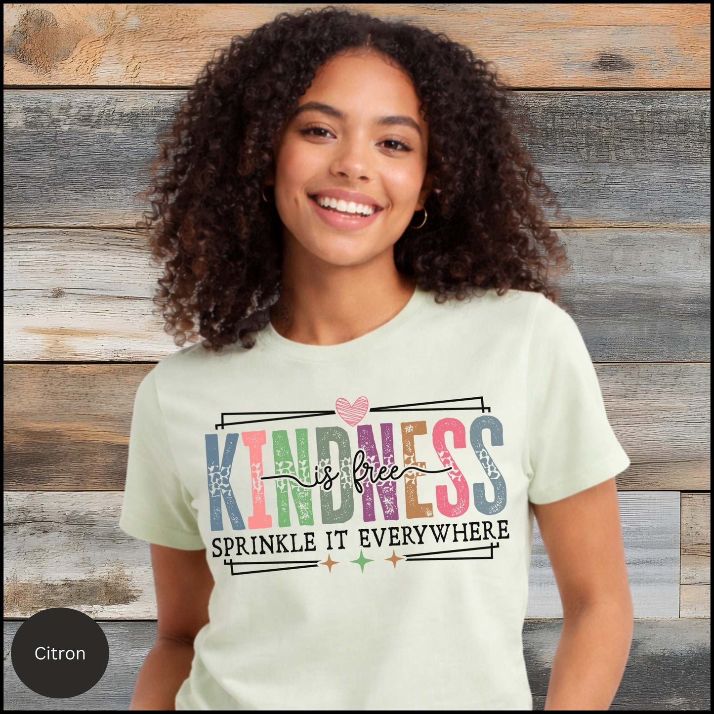 Kindness Is Free Sprinkle It Everywhere Graphic Tee | Positive Quote Shirt | Inspirational Everyday T-Shirt