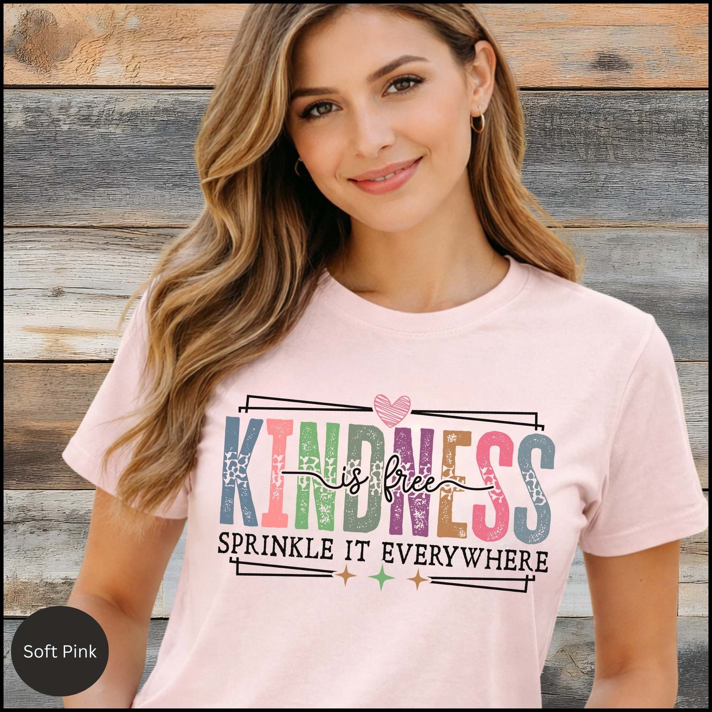 Kindness Is Free Sprinkle It Everywhere Graphic Tee | Positive Quote Shirt | Inspirational Everyday T-Shirt